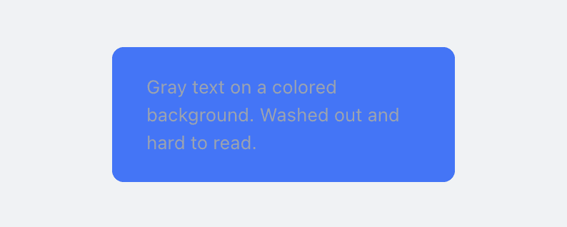 Gray text on colored background